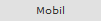 Mobil